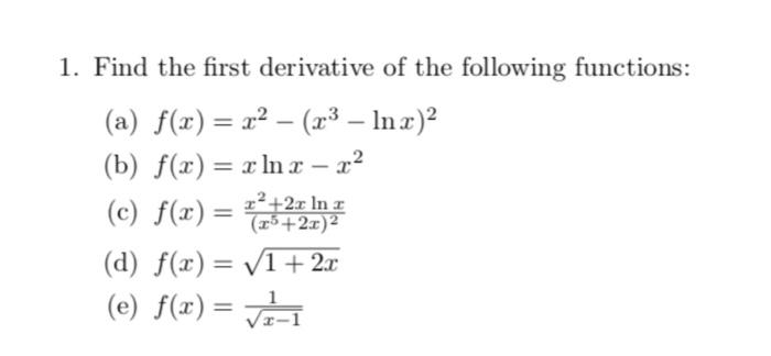 Solved 1 Find The First Derivative Of The Following 2140