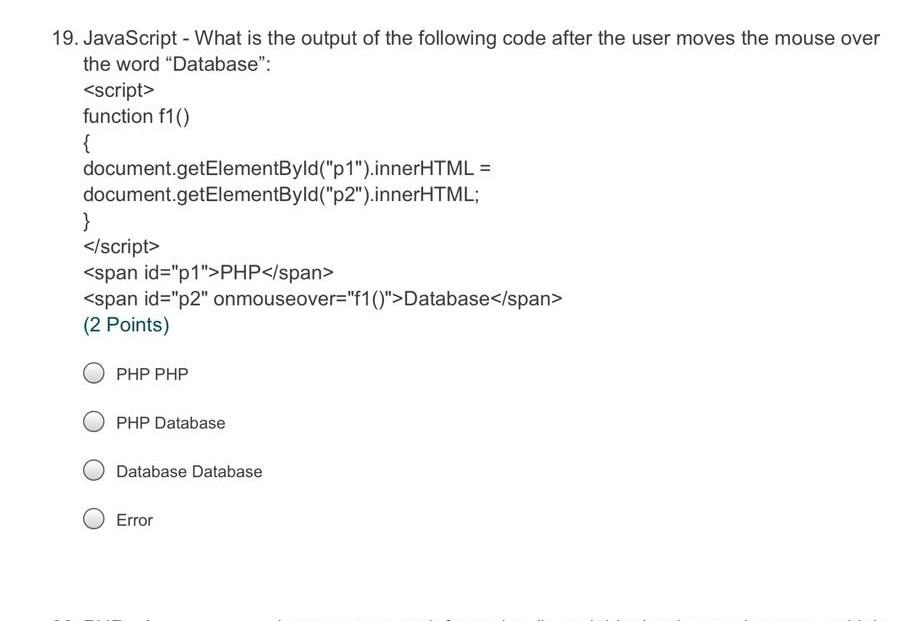 Solved 19. JavaScript - What is the output of the following | Chegg.com