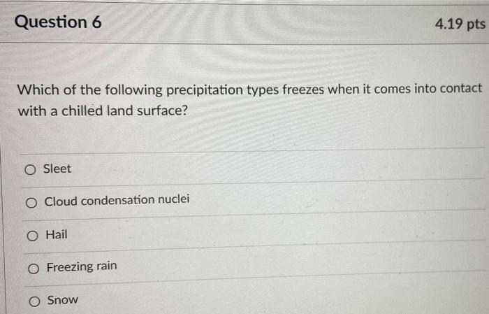 Solved Question 5 4.19 pts After orographic uplift, the air | Chegg.com