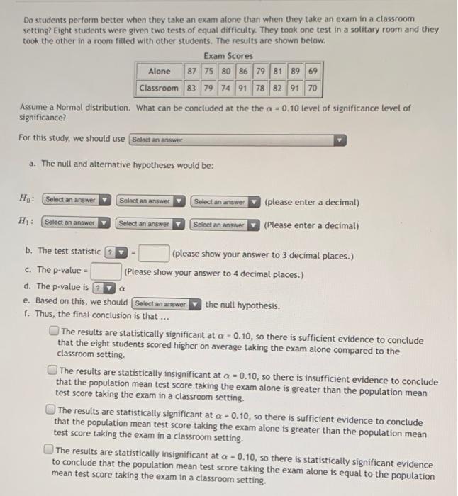 Solved Do students perform better when they take an exam | Chegg.com