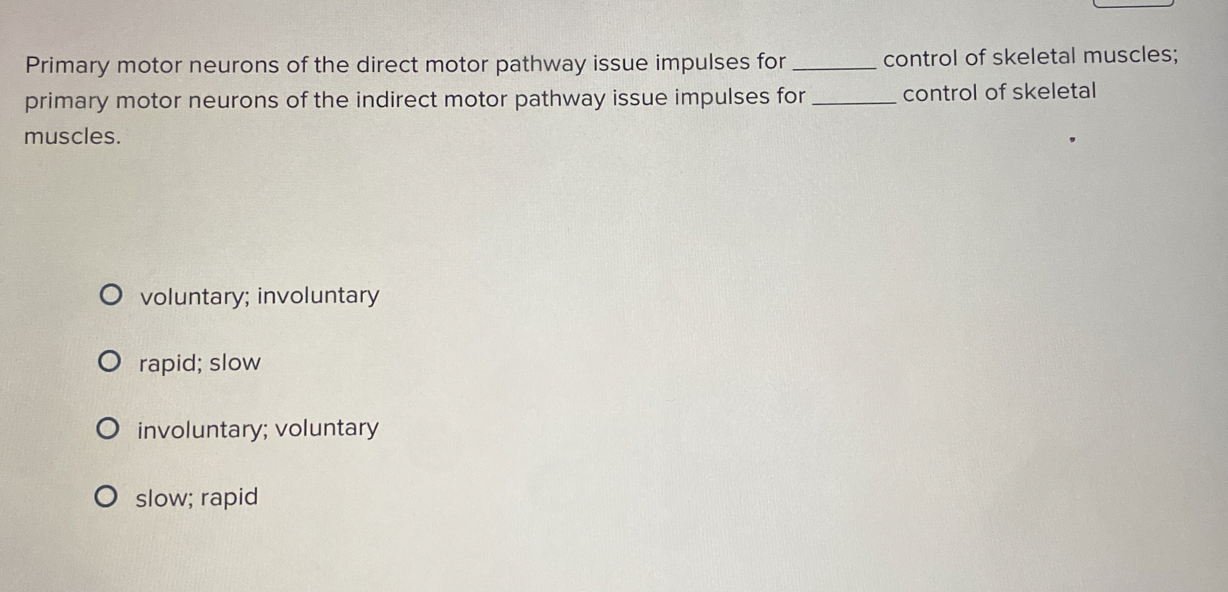 Solved Primary motor neurons of the direct motor pathway | Chegg.com