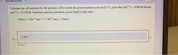 Solved Question 8 Of 10 Calculate The Cell Potential For The | Chegg.com