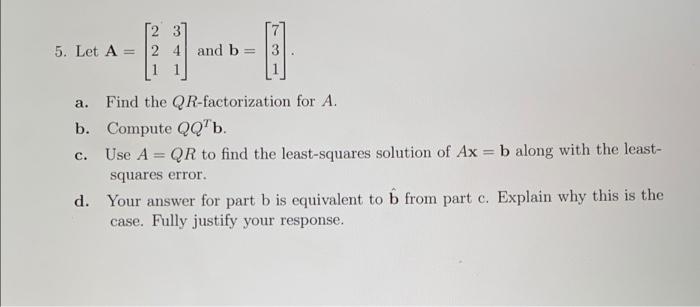 Solved 5. Let A [2 3 2 4 and b 1 a. C. Find the | Chegg.com