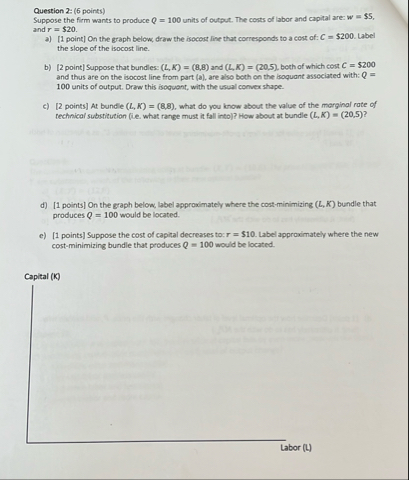 Solved Question 2: (6 ﻿points)Suppose the firm wants to | Chegg.com