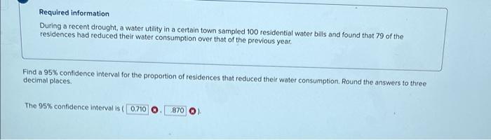 Solved Required information During a recent drought, a water | Chegg.com