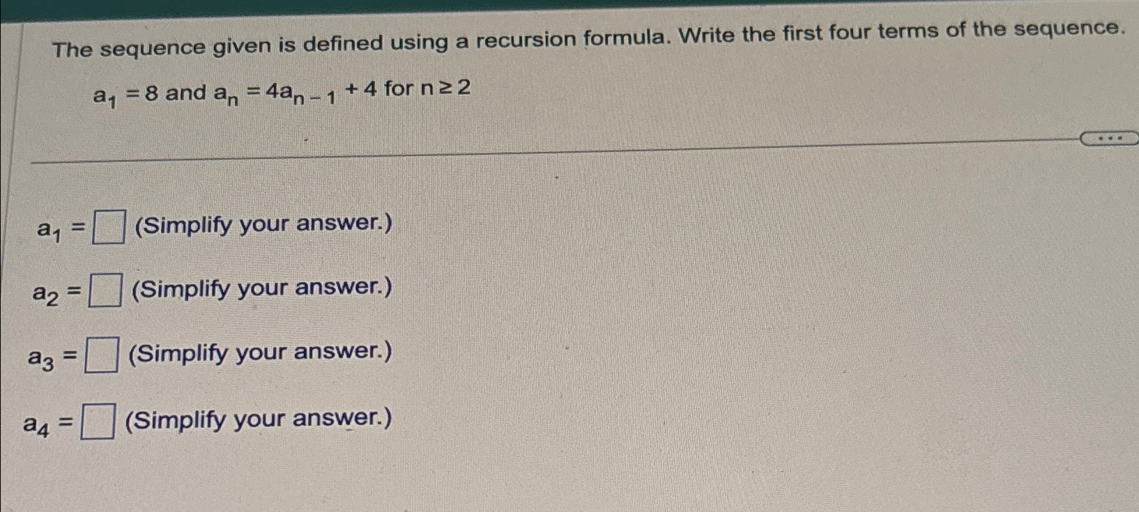 Solved The Sequence Given Is Defined Using A Recursion | Chegg.com