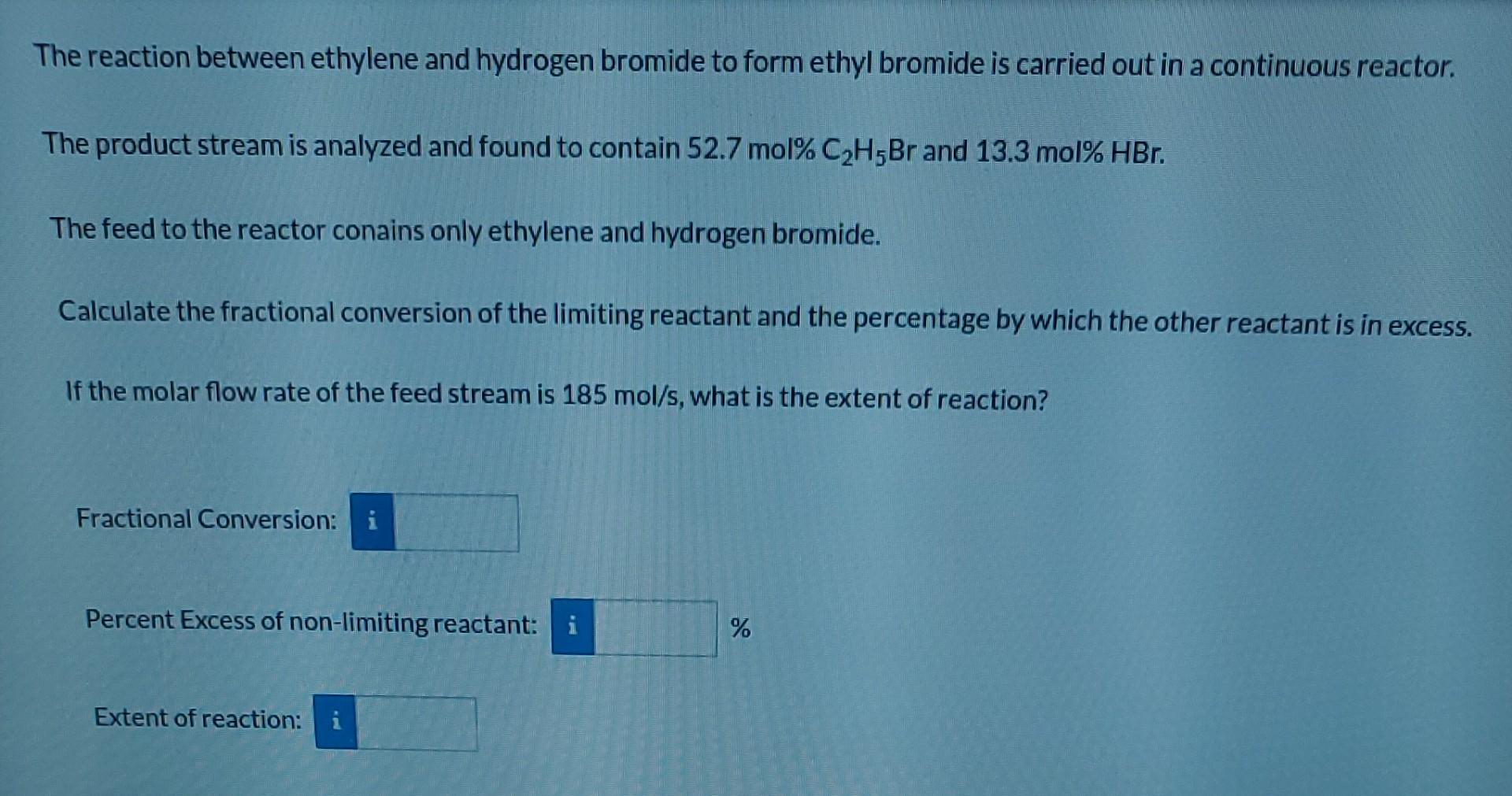 Solved The Reaction Between Ethylene And Hydrogen Bromide To | Chegg.com