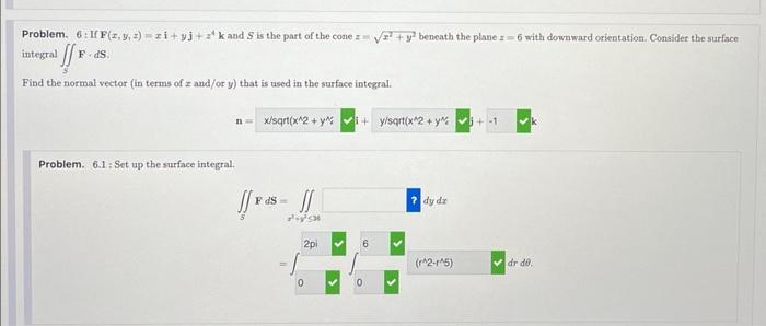 Solved Problem 6 If F X Y Z Xi Yj Z4k And S Is The Part