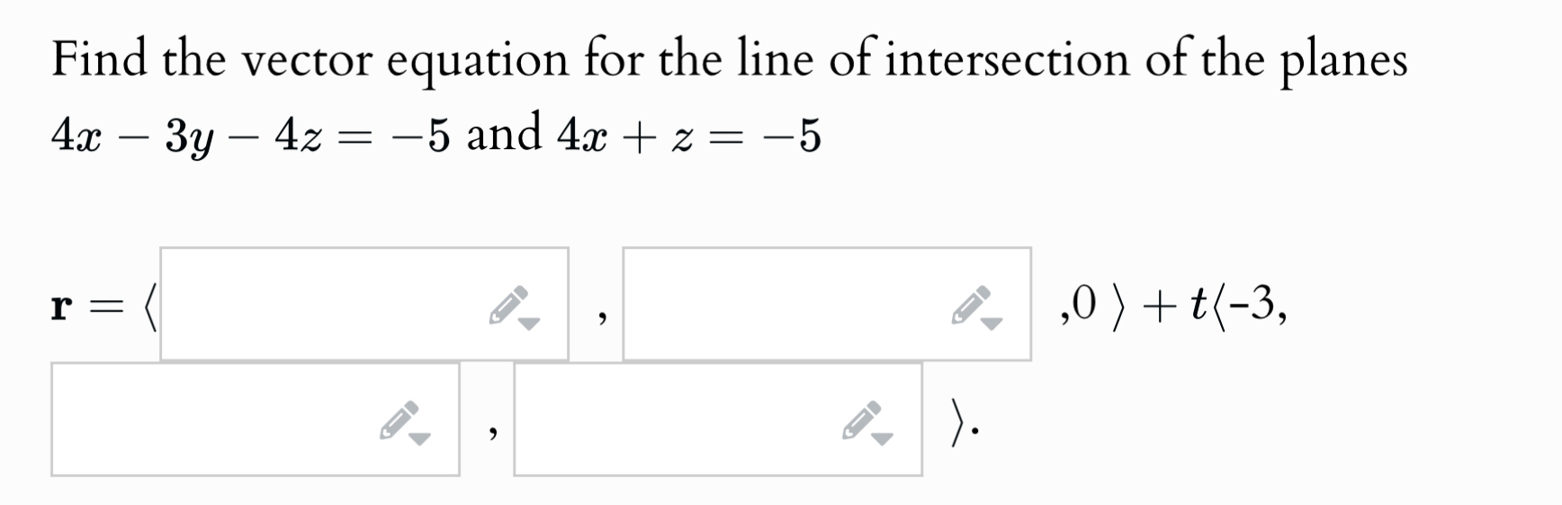 Solved Find the vector equation for the line of intersection | Chegg.com
