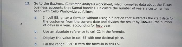 Solved 13. Go to the Business Customer Analysis worksheet, | Chegg.com