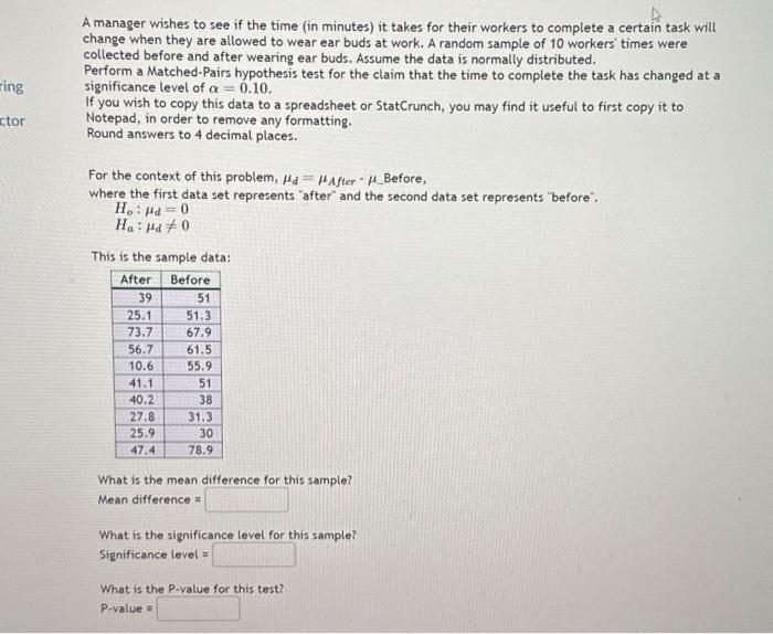 Solved A manager wishes to see if the time (in minutes) it | Chegg.com