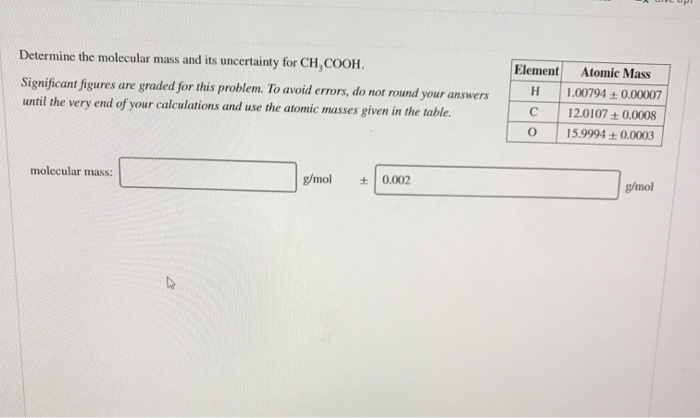 Solved Determine the molecular mass and its uncertainty for | Chegg.com