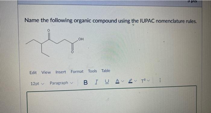 Solved Name The Following Organic Compound Using The Iup 3447