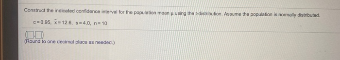 Solved Construct the indicated confidence interval for the | Chegg.com