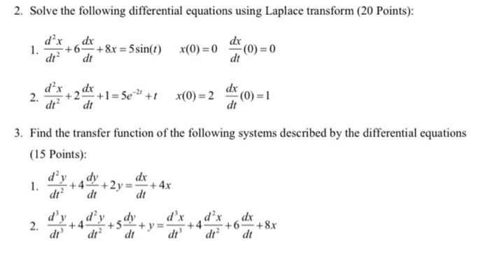 Solved 2. Solve The Following Differential Equations Using 