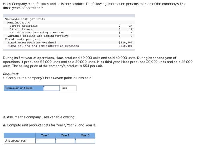 Solved Haas Company Manufactures And Sells One Product. The | Chegg.com