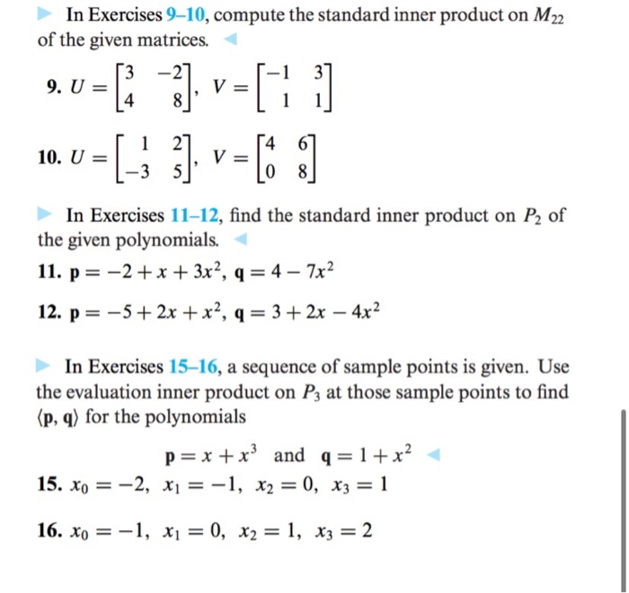 Solved In Exercises 9 10 Compute The Standard Inner Product Chegg Com