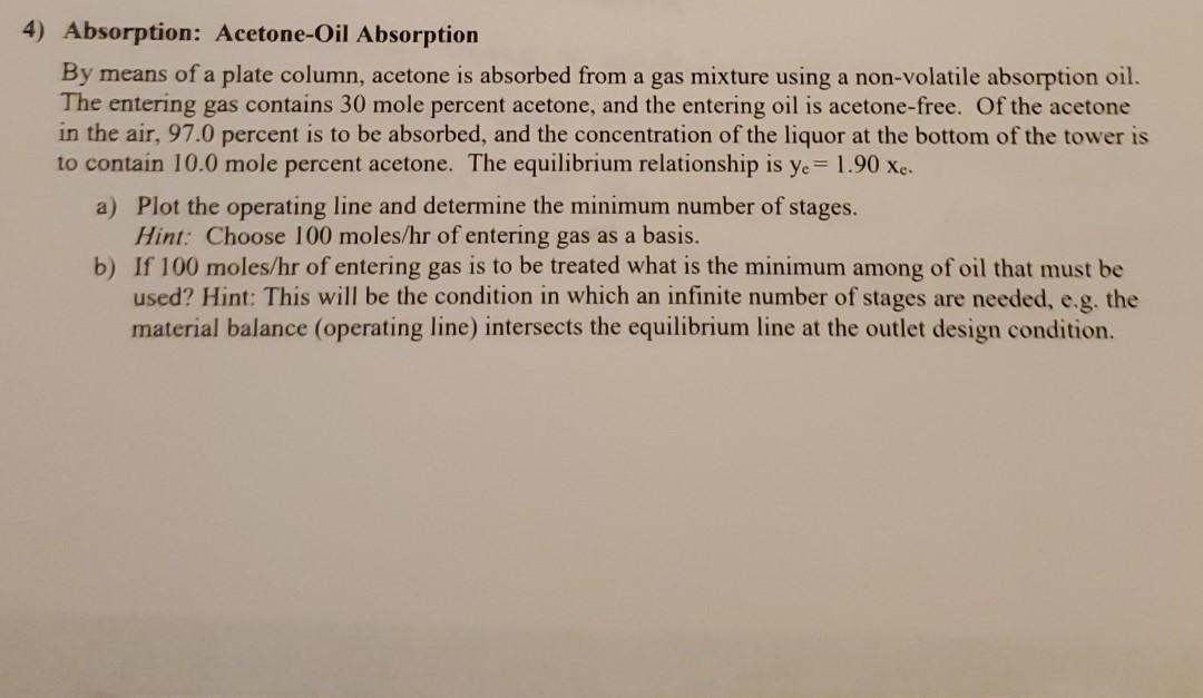 Solved 4) Absorption AcetoneOil Absorption By means of a