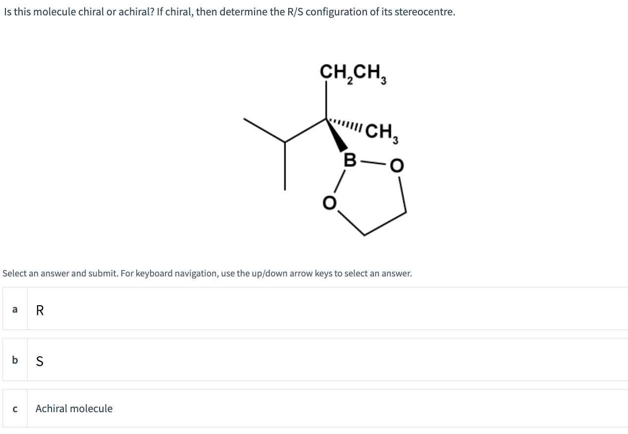 Solved Is this molecule chiral or achiral? If chiral, then | Chegg.com