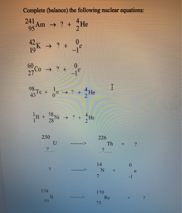 Solved Complete (balance) The Following Nuclear Equations: | Chegg.com