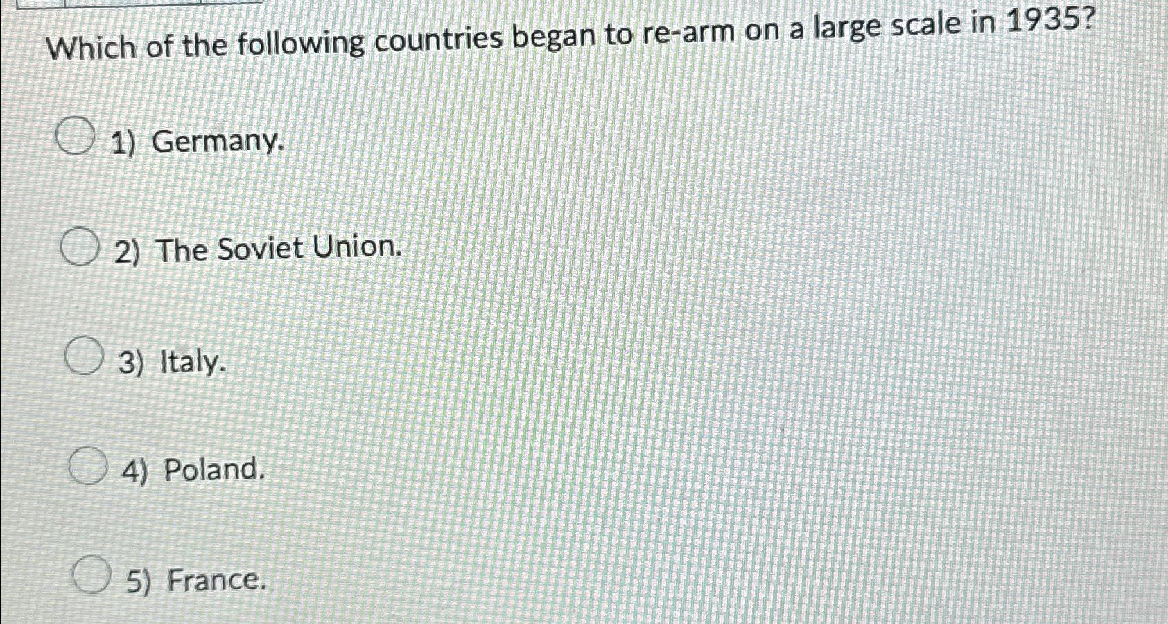 Solved Which of the following countries began to re-arm on a | Chegg.com