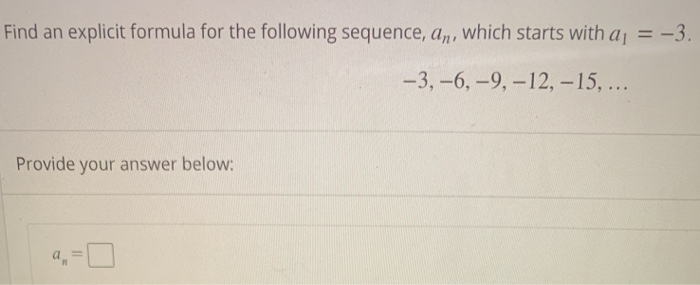 Solved Find An Explicit Formula For The Following Sequence