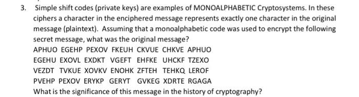 Solved 3. Simple shift codes (private keys) are examples of | Chegg.com
