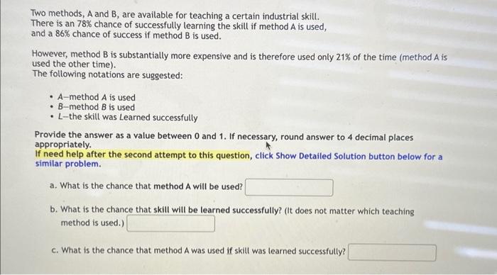 Solved Two Methods, A And B, Are Available For Teaching A | Chegg.com