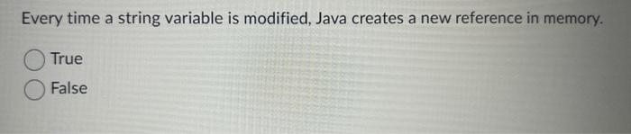 Solved Every time a string variable is modified, Java | Chegg.com
