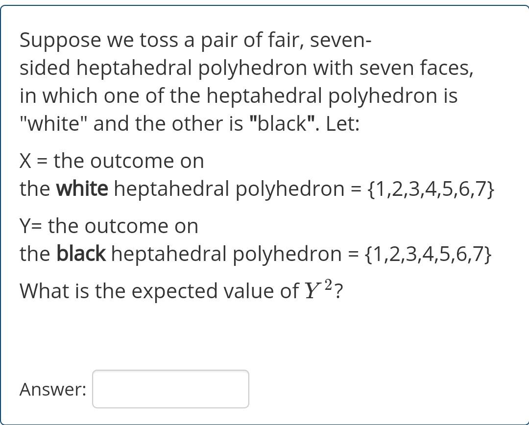 Solved Suppose we toss a pair of fair, seven- sided | Chegg.com