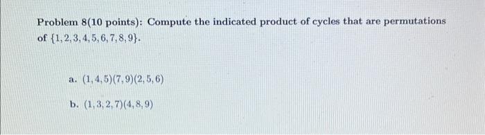 Solved Problem 5(10 Points): Determine Whether The Given | Chegg.com