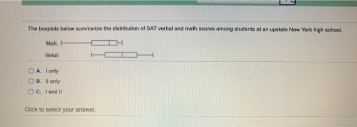 Solved The boxplots below summarize the distribution of SAT | Chegg.com