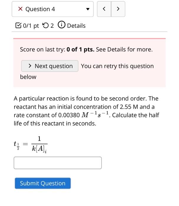 Solved Score on last try: 0 of 1 pts. See Details for more