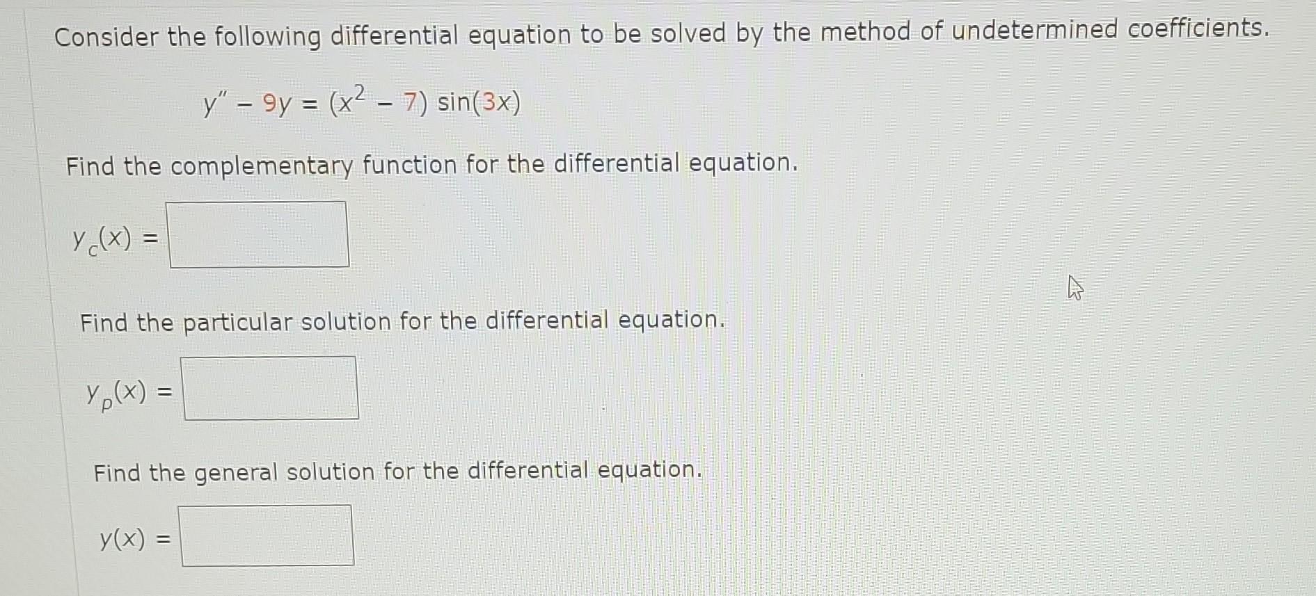 Solved Consider The Following Differential Equation To Be