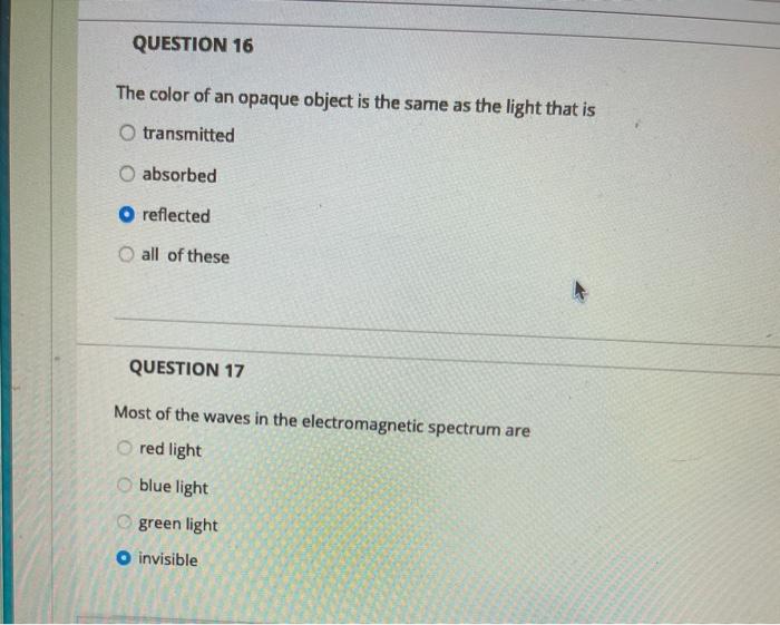 Solved QUESTION 16 The color of an opaque object is the same