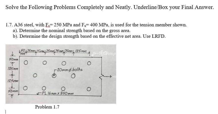 Solved Solve the Following Problems Completely and Neatly. | Chegg.com