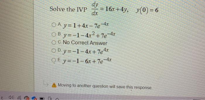 Solved Solve The Ivp 16x 4y Y 0 6 4x Oa Y 1 4x 7e