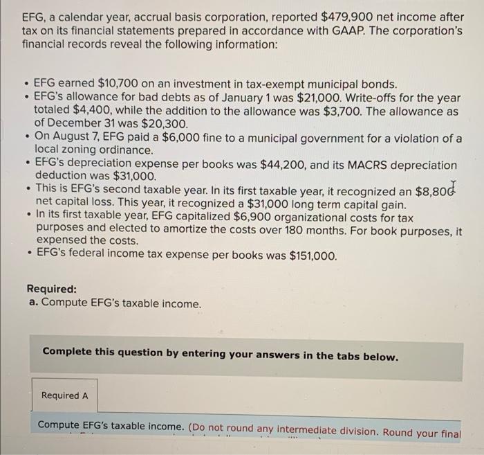 Solved EFG, a calendar year, accrual basis corporation,