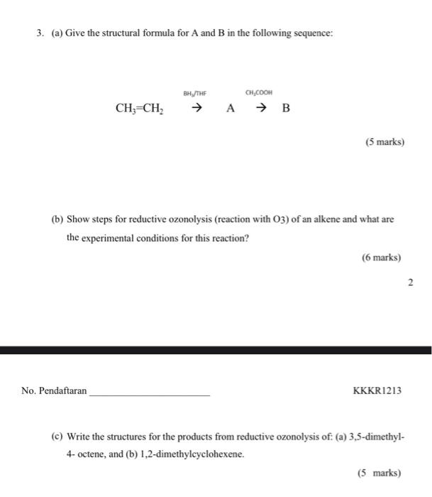 Solved 3. (a) Give the structural formula for A and B in the | Chegg.com