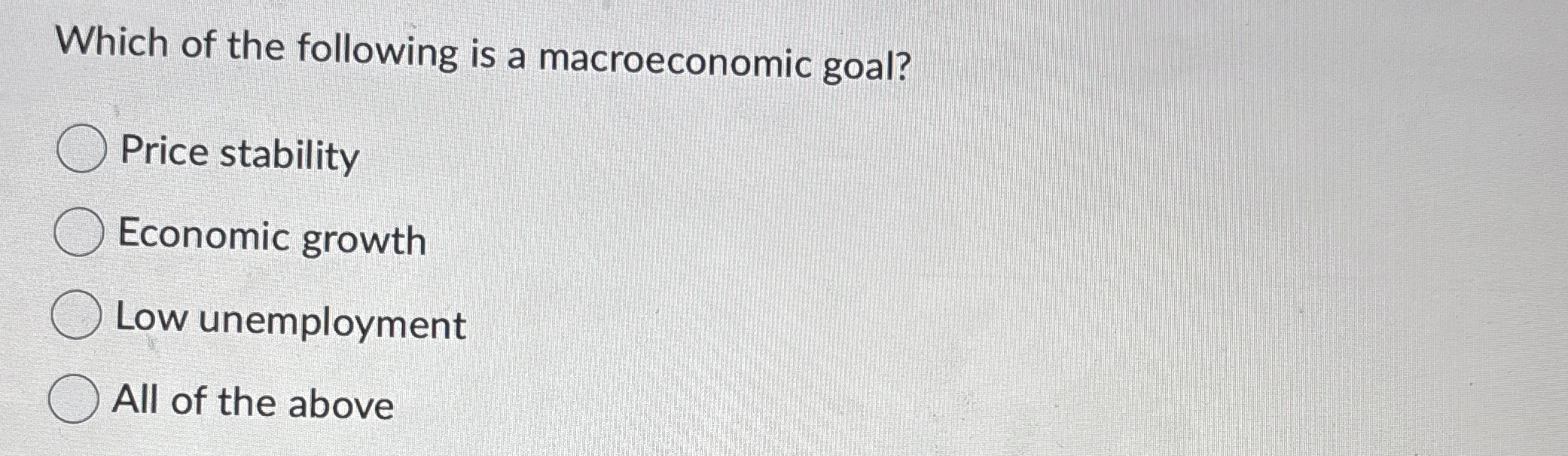 Solved Which of the following is a macroeconomic goal?Price