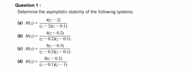 Solved Determine the asymptotic stability of the following | Chegg.com