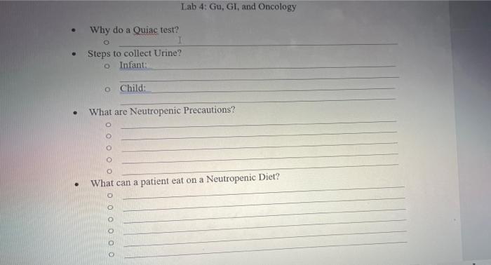 - Why do a Quiac test?
- Steps to collect Urine?
Infant:
o Child:
- What are Neutropenic Precautions?