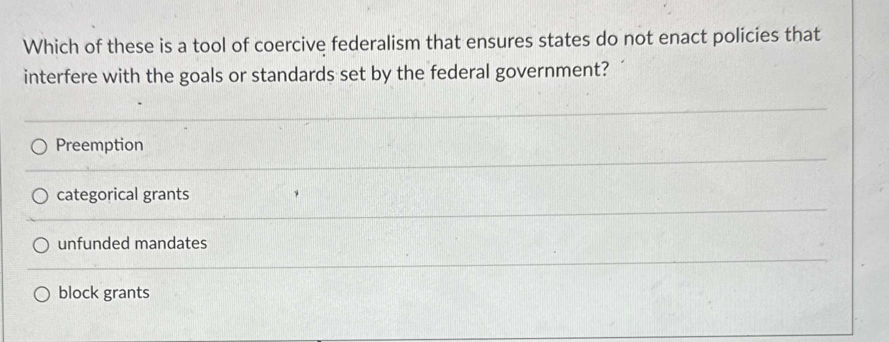 Solved Which of these is a tool of coercive federalism that