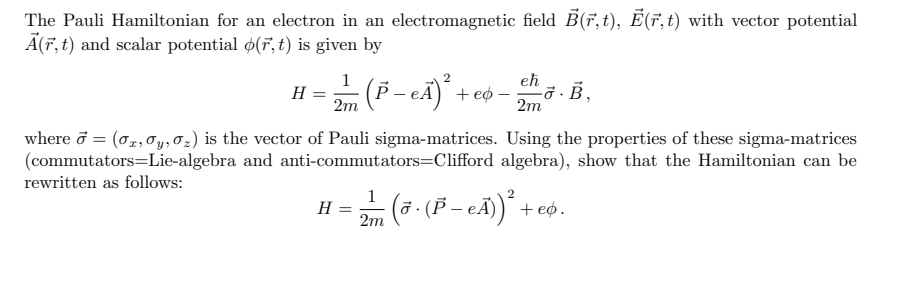 Solved The Pauli Hamiltonian for an electron in an | Chegg.com