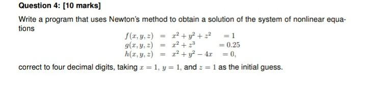 Solved Question 4: [10 marks] Write a program that uses | Chegg.com