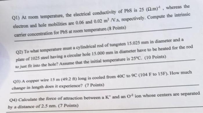 Solved QI) At room temperature, the electrical conductivity | Chegg.com