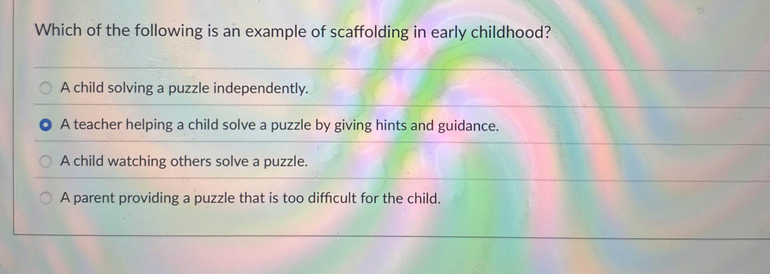 Solved Which of the following is an example of scaffolding