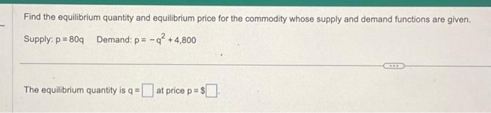 Solved Find the equilibrium quantity and equilibrium price | Chegg.com