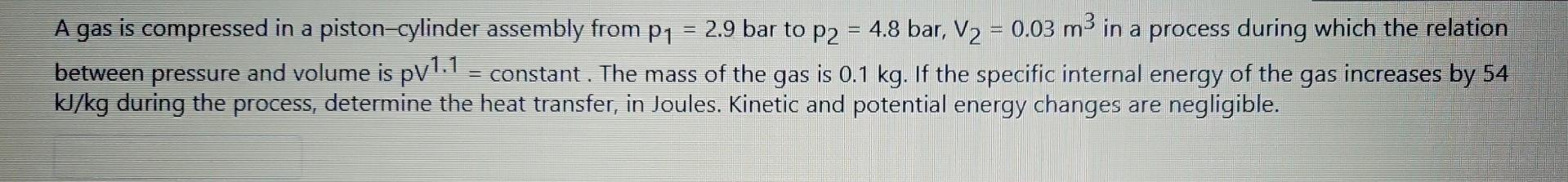 Solved A gas is compressed in a piston-cylinder assembly | Chegg.com