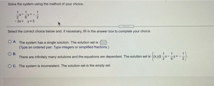Solved Solve the system using the method of your choice 1 1 | Chegg.com